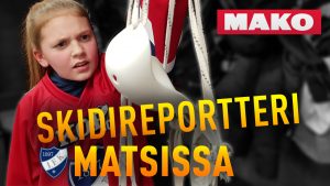 MAKO Skidireportteri matsissa – OSA 2